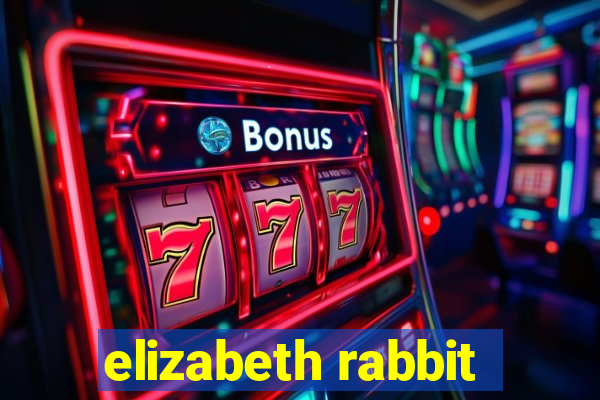 elizabeth rabbit